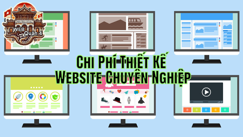 Chi Phí Thiết Kế Website Chuyên Nghiệp Tại Web Quận 4