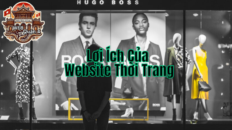 Lợi Ích Của Website Thời Trang Đối Với Doanh Nghiệp